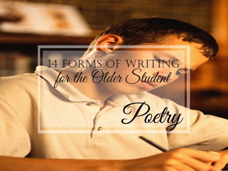 14 Forms of Writing for the Older Student: Poetry