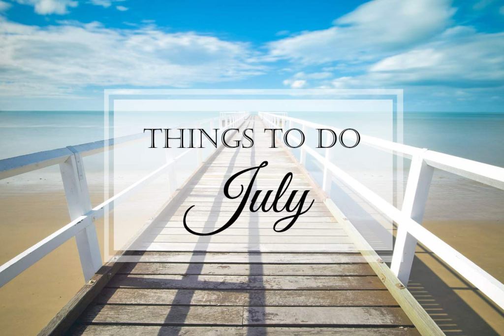 Things to Do: July 2021