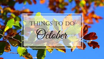 Things to Do: October