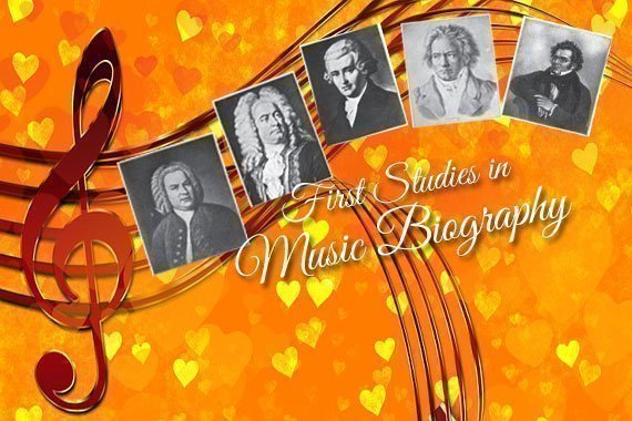 First Studies in Music Biography {Free eBook}