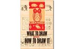 What to Draw and How to Draw It {Free eBook}