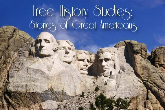 Free History Studies: Stories of Great Americans