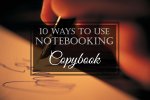10 Ways to Use Notebooking: #2 Copybook