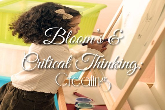 Bloom’s & Critical Thinking: Creating