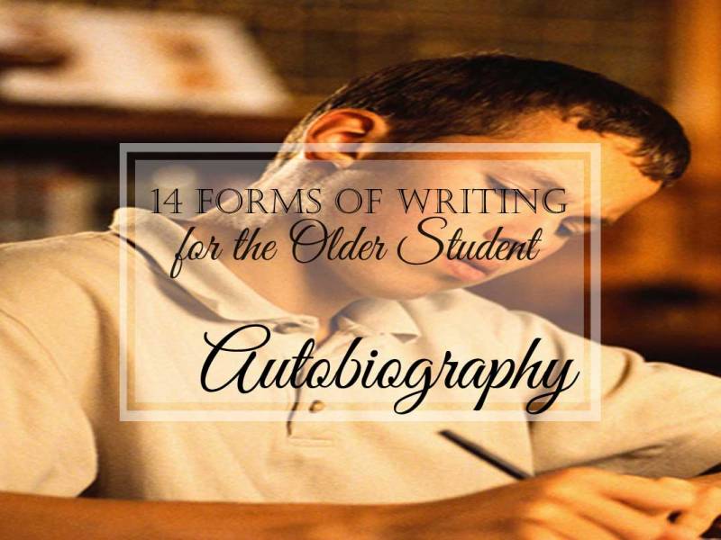 14 Forms of Writing for the Older Student: Autobiography