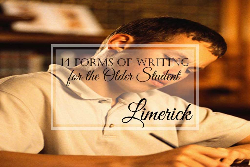 14 Forms of Writing for the Older Student: Limericks