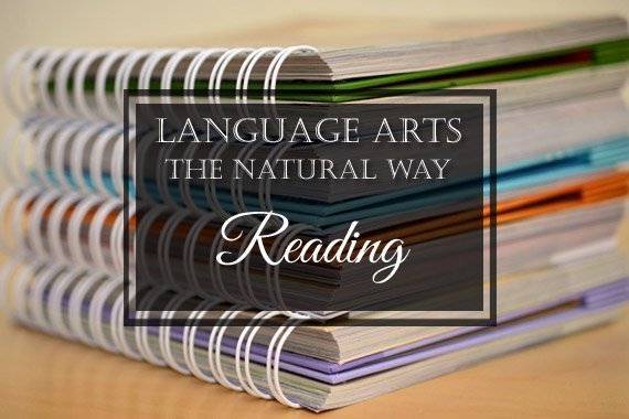 Language Arts the Natural Way: Reading
