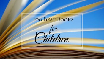 The Hundred Best Books for Children ~ Introduction